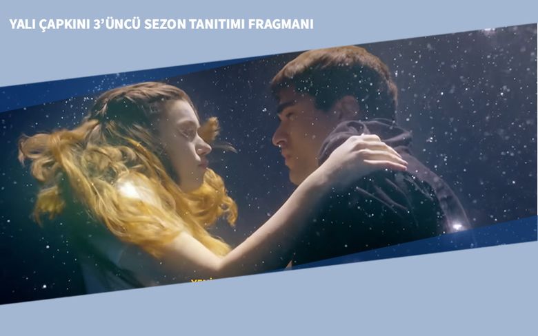 Yalı Çapkını 3’üncü Sezon Tanıtımı Fragmanı Yalı Çapkını 3’üncü Sezon Tanıtımı Fragmanı