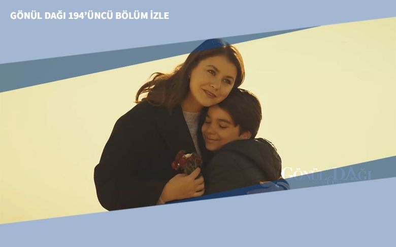 Gönül Dağı 194’üncü Bölüm İzle