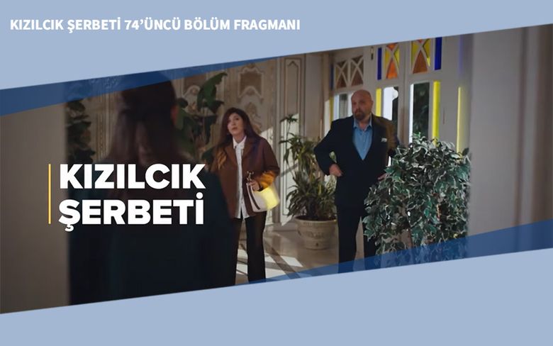 Kızılcık Şerbeti 74’üncü Bölüm Fragmanı Kızılcık Şerbeti 74’üncü Bölüm Fragmanı