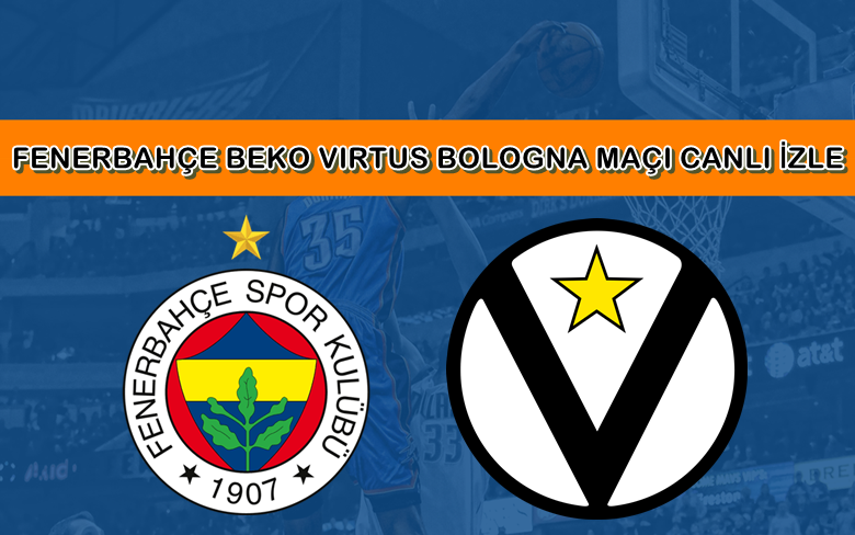 BEDAVA CANLI MAÇ İZLE Fenerbahçe Beko-Virtus Bologna 25 Kasım S SPORT LİNK BEDAVA CANLI MAÇ İZLE Fenerbahçe Beko-Virtus Bologna 25 Kasım S SPORT LİNK