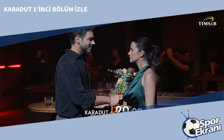 Karadut 1’inci Bölüm İzle Karadut 1’inci Bölüm İzle