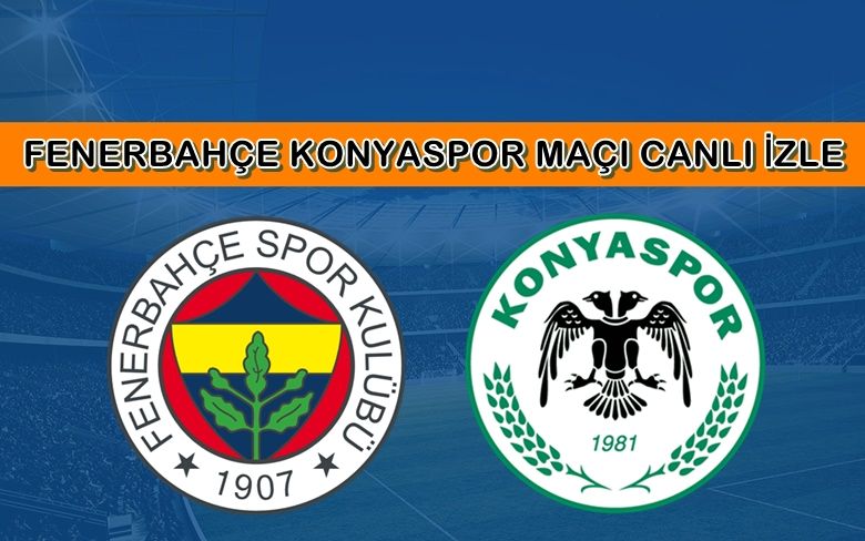 BEDAVA CANLI MAÇ İZLE Fenerbahçe-Konyaspor 15 Aralık BEIN LİNK BEDAVA CANLI MAÇ İZLE Fenerbahçe-Konyaspor 15 Aralık BEIN LİNK