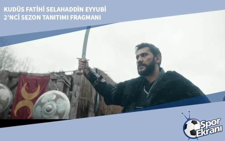 Kudüs Fatihi Selahaddin Eyyubi 2’nci Sezon Tanıtımı Fragmanı Kudüs Fatihi Selahaddin Eyyubi 2’nci Sezon Tanıtımı Fragmanı