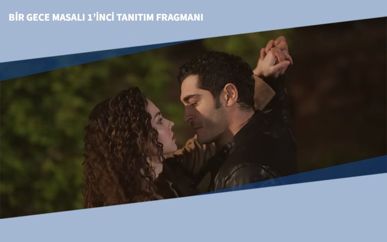 Bir Gece Masalı 1’inci Tanıtım Fragmanı Bir Gece Masalı 1’inci Tanıtım Fragmanı