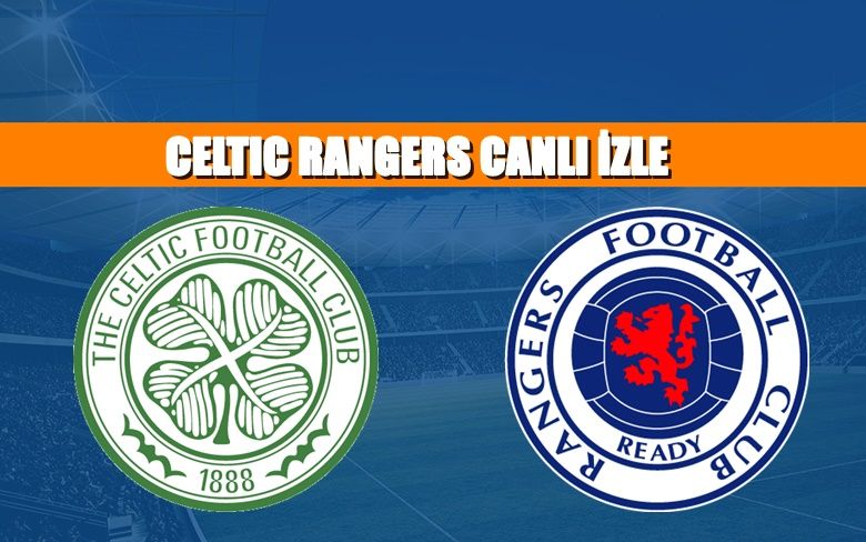 CANLI MAÇ İZLE Celtic-Rangers 2 Şubat S Sport LİNK CANLI MAÇ İZLE Celtic-Rangers 2 Şubat S Sport LİNK