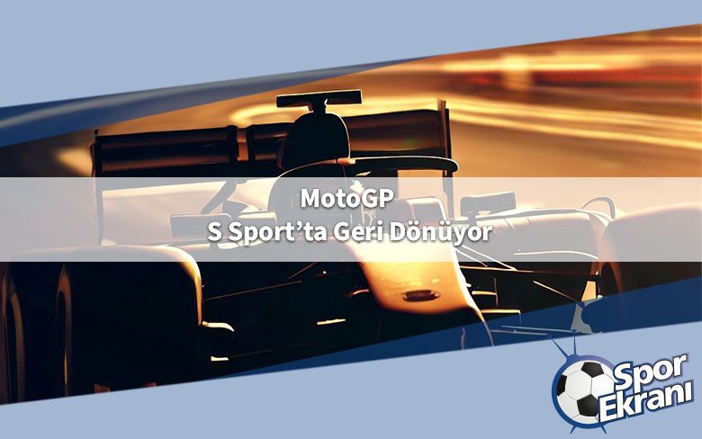MotoGP S Sport’ta Geri Dönüyor MotoGP S Sport’ta Geri Dönüyor