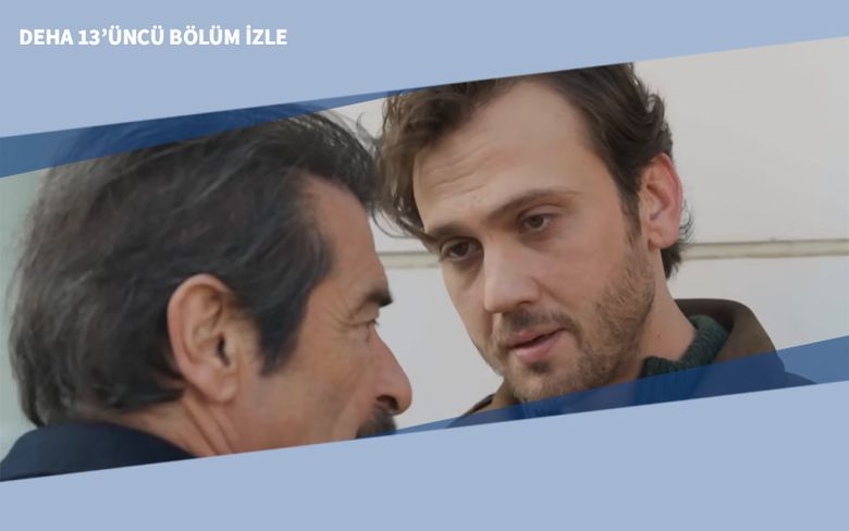 Deha 13’üncü Bölüm İzle Deha 13’üncü Bölüm İzle