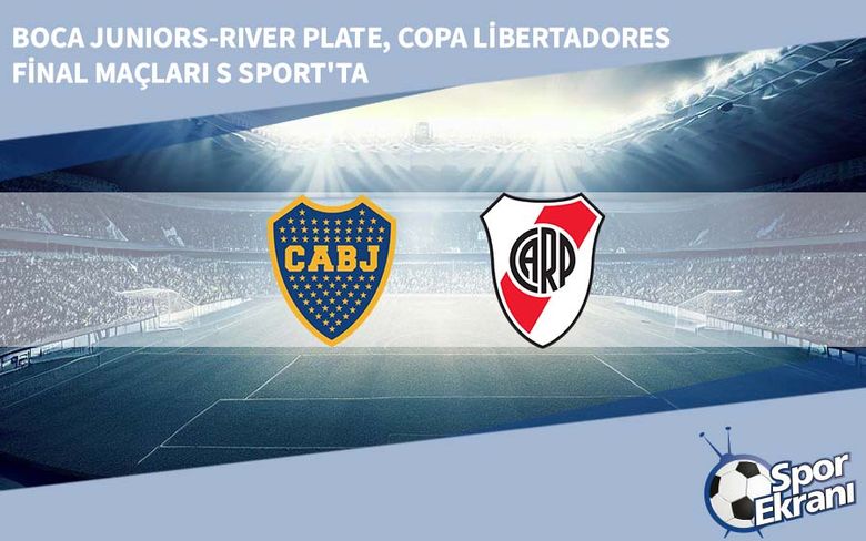 Boca Juniors-River Plate, Copa Libertadores Final Maçları S Sport'ta Boca Juniors-River Plate, Copa Libertadores Final Maçları S Sport'ta