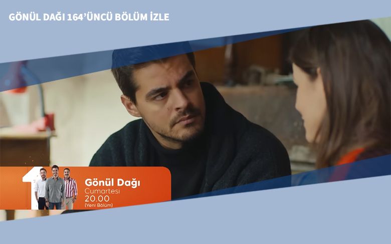 Gönül Dağı 164’üncü Bölüm İzle Gönül Dağı 164’üncü Bölüm İzle