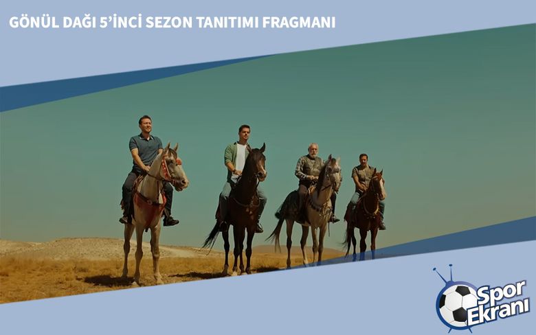 Gönül Dağı 5’inci Sezon Tanıtımı Fragmanı Gönül Dağı 5’inci Sezon Tanıtımı Fragmanı