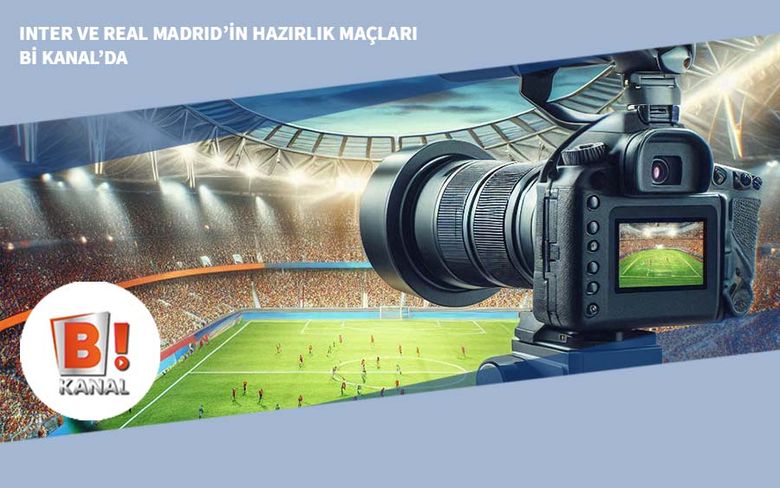 Inter ve Real Madrid’in Hazırlık Maçları Bi Kanal’da Inter ve Real Madrid’in Hazırlık Maçları Bi Kanal’da