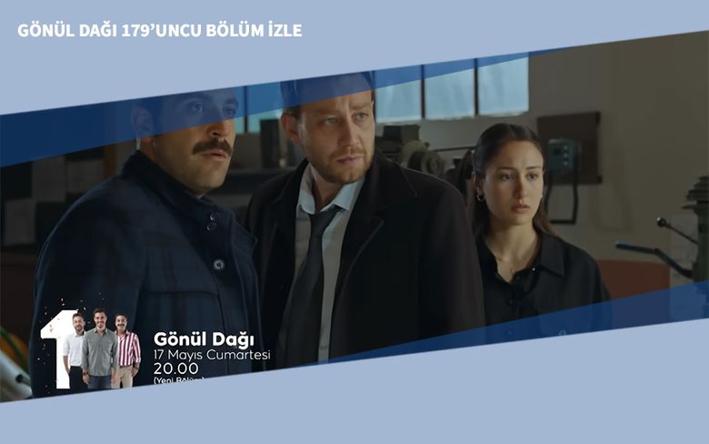 Gönül Dağı 179’uncu Bölüm İzle Gönül Dağı 179’uncu Bölüm İzle