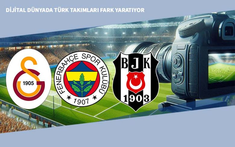 Dijital Dünyada Türk Takımları Fark Yaratıyor