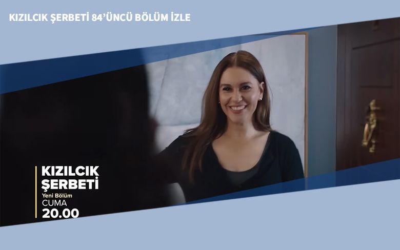 Kızılcık Şerbeti 84’üncü Bölüm İzle Kızılcık Şerbeti 84’üncü Bölüm İzle