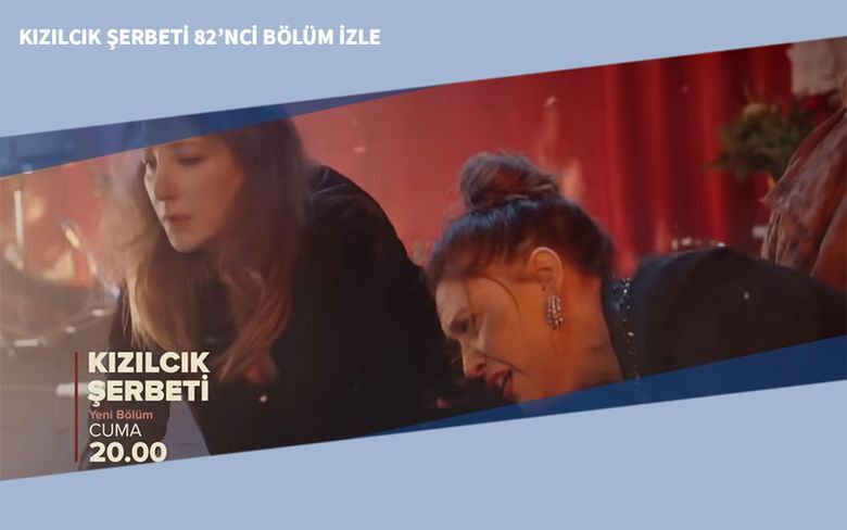 Kızılcık Şerbeti 82’nci Bölüm İzle Kızılcık Şerbeti 82’nci Bölüm İzle