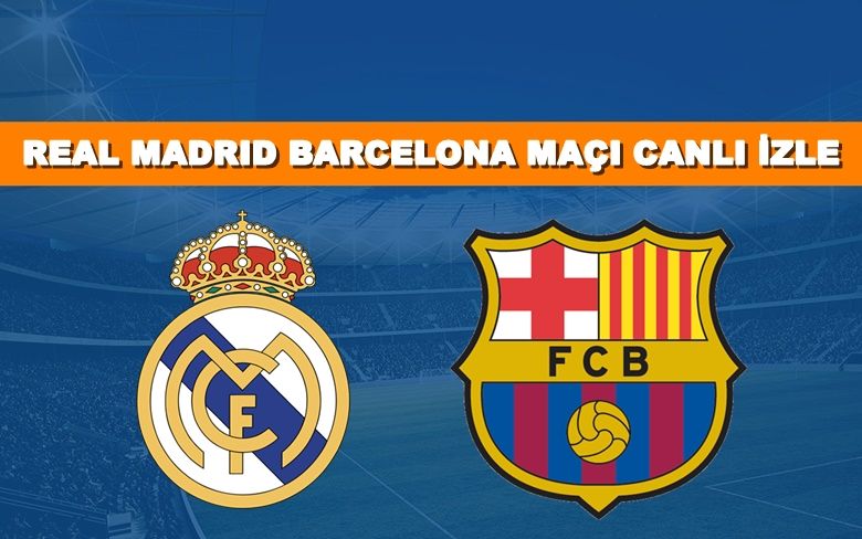 BEDAVA CANLI MAÇ İZLE Barcelona-Real Madrid 11 Ocak S Sport LİNK