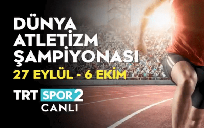 Dünya Atletizm Şampiyonası TRT Spor 2'de! İlk Gün Hangi Türk Atlet, Saat Kaçta Yarışacak? Dünya Atletizm Şampiyonası TRT Spor 2'de! İlk Gün Hangi Türk Atlet, Saat Kaçta Yarışacak?
