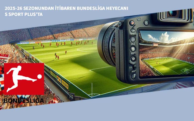 2025-26 Sezonundan İtibaren Bundesliga Heyecanı S Sport Plus’ta 2025-26 Sezonundan İtibaren Bundesliga Heyecanı S Sport Plus’ta