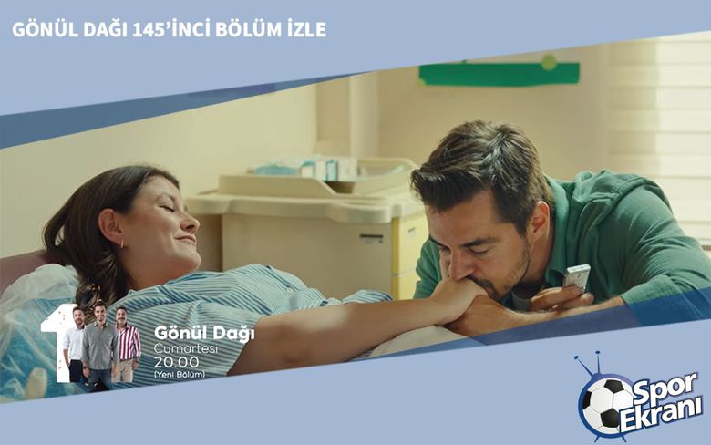 Gönül Dağı 145’inci Bölüm İzle Gönül Dağı 145’inci Bölüm İzle