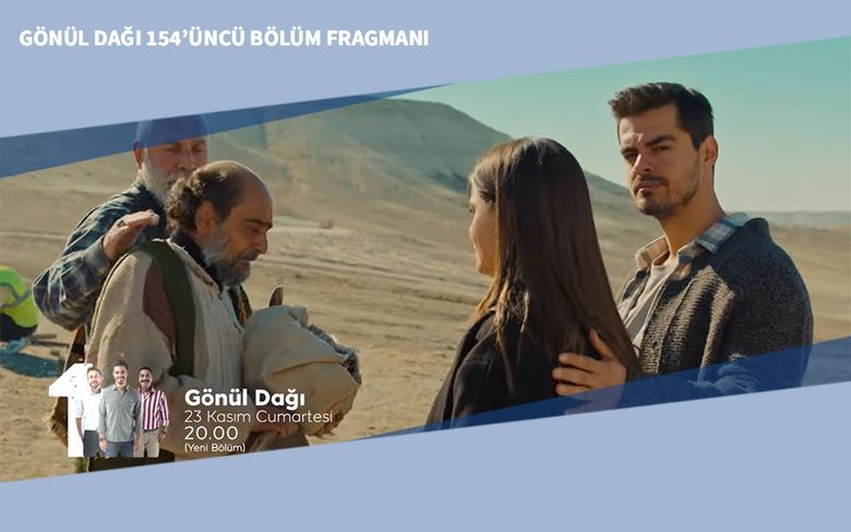 Gönül Dağı 154’üncü Bölüm Fragmanı Gönül Dağı 154’üncü Bölüm Fragmanı