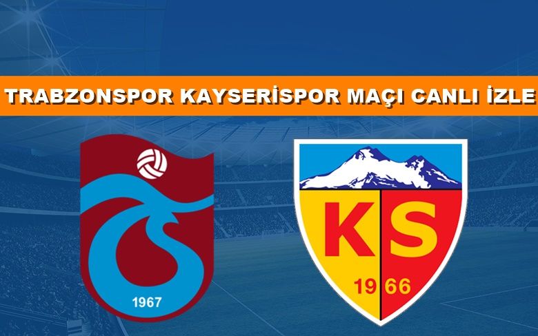 BEDAVA CANLI MAÇ İZLE Trabzonspor-Kayserispor 1 Nisan BEIN LİNK BEDAVA CANLI MAÇ İZLE Trabzonspor-Kayserispor 1 Nisan BEIN LİNK