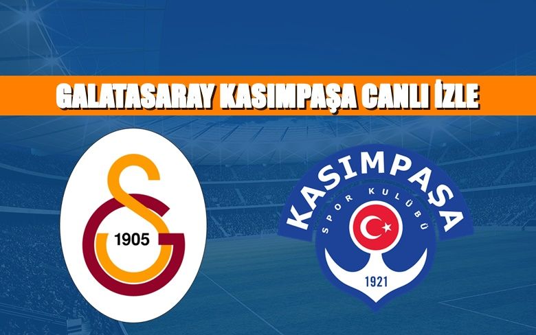 CANLI MAÇ İZLE Galatasaray- Kasımpaşa 20 Ocak BEIN LİNK CANLI MAÇ İZLE Galatasaray- Kasımpaşa 20 Ocak BEIN LİNK