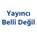 Yayıncı Belli Değil