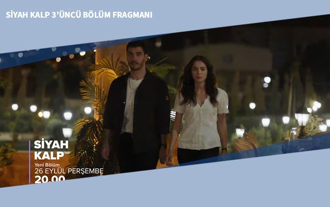 Siyah Kalp 3’üncü Bölüm Fragmanı