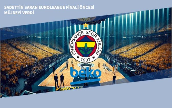 Sadettin Saran: Euroleague Finali Uydudan Şifresiz