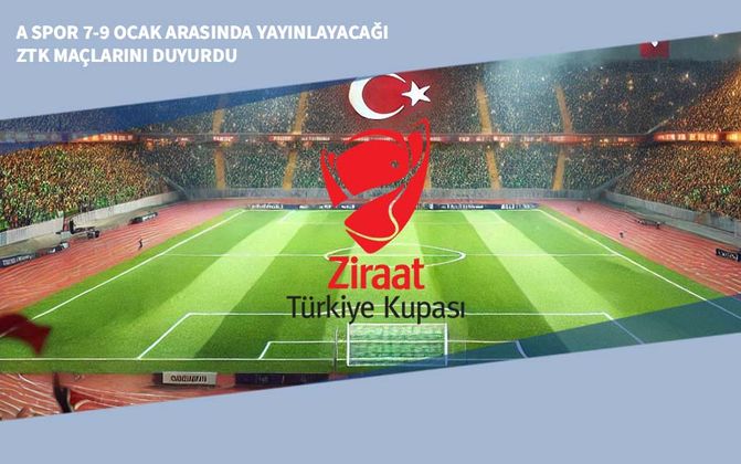 A Spor 7-9 Ocak Arasında Yayınlayacağı ZTK Maçlarını Duyurdu