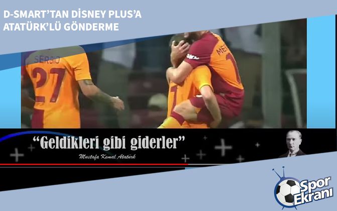D-Smart’tan Disney Plus’a Atatürk’lü Gönderme