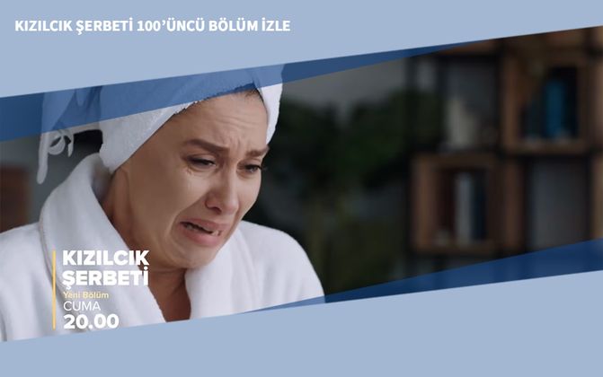 Kızılcık Şerbeti 100’üncü Bölüm İzle