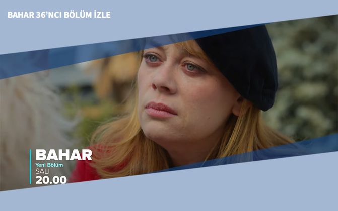 Bahar 36’ncı Bölüm İzle