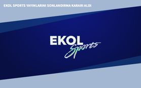 Ekol Sports Yayınlarını Sonlandırma Kararı Aldı