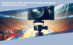 25/26 Basketbol Süper Ligi 5’inci Haftasında Yayınlanacak Şifresiz Maçlar Belli Oldu 25/26 Basketbol Süper Ligi 5’inci Haftasında Yayınlanacak Şifresiz Maçlar Belli Oldu