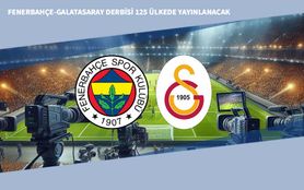 Fenerbahçe-Galatasaray Derbisi 125 Ülkede Yayınlanacak