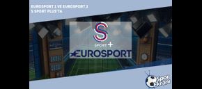 Eurosport 1 ve Eurosport 2 S Sport Plus’ta