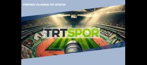 Portekiz Lig Kupası TRT Spor’da