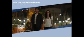 Siyah Kalp 3’üncü Bölüm Fragmanı