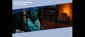 Halef: Köklerin Çağrısı 22’nci Bölüm İzle