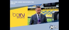 Ünal Emin Canbay beIN Sports’tan Ayrıldı