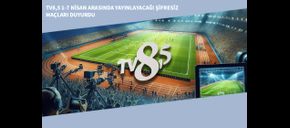 TV8,5 1-7 Nisan Arasında Yayınlayacağı Şifresiz Maçları Duyurdu