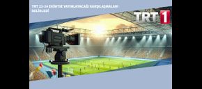 TRT 22-24 Ekim’de Yayınlayacağı Karşılaşmaları Belirledi
