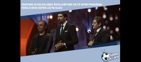 Pantene Altın Kelebek Ödülleri'nde En İyi Spor Programı Ödülü beIN Süper Lig’in Oldu