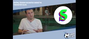 Övünç Özdem Socrates Dergi’ye Transfer Oldu