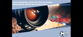 2023/24 Basketbol Süper Ligi 8’inci Haftasında Yayınlanacak Şifresiz Maçlar Belli Oldu