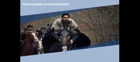 Kuruluş Osman 179’uncu Bölüm İzle