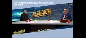 Sadettin Saran: Türk Futbolu Yayıncı Kuruluşun Esiri Olmuş Vaziyette