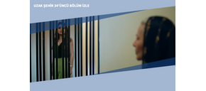 Uzak Şehir 34’üncü Bölüm İzle