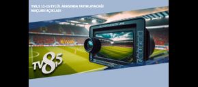 TV8,5 12-15 Eylül Arasında Yayınlayacağı Maçları Açıkladı